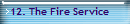 12. The Fire Service